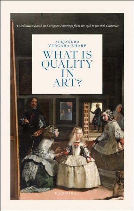 Alejandro Vergara-Sharp: What Is Quality in Art?, Buch