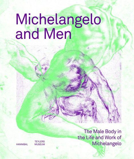 "Michelangelo and Men", Körperstudie in Grünlila, "The Male Body in the Life and Work of Michelangelo".