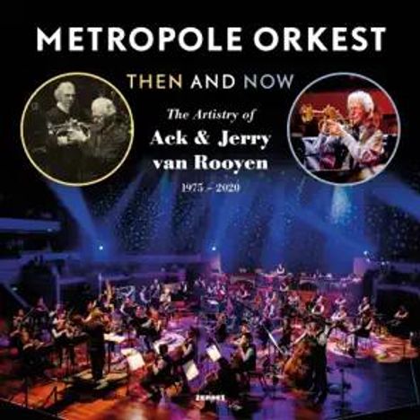 Metropole Orkest: Then And Now: The Artistry Of Ack &amp; Jerry Van Rooyen, 2 CDs