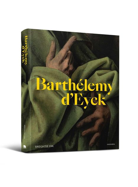 Titel: Barthélemy d'Eyck. Künstlerische Hände in grünem Stoff, Buch von Brechtje Dik.