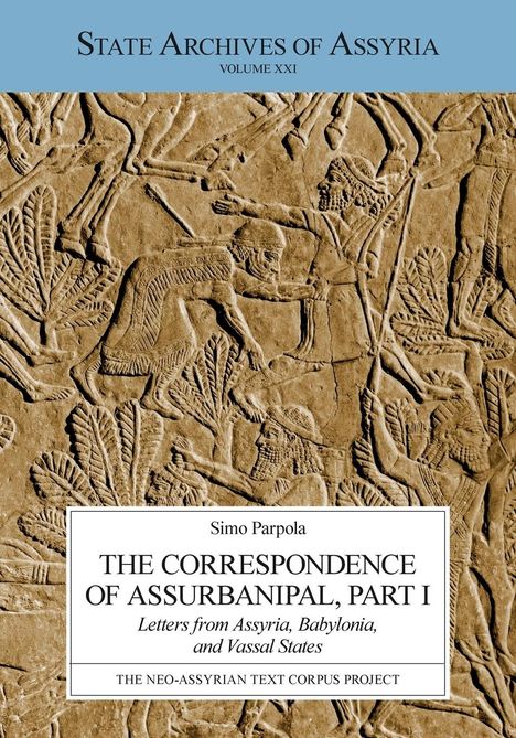 Simo Parpola: The Correspondence of Assurbanipal, Part I, Buch