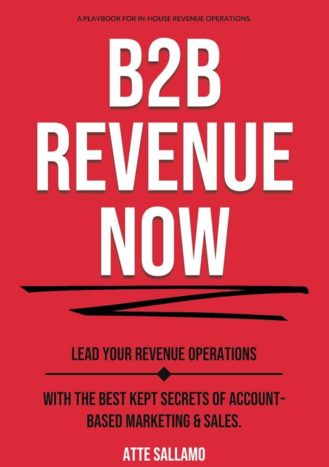 Atte Sallamo: B2B Revenue NOW, Buch