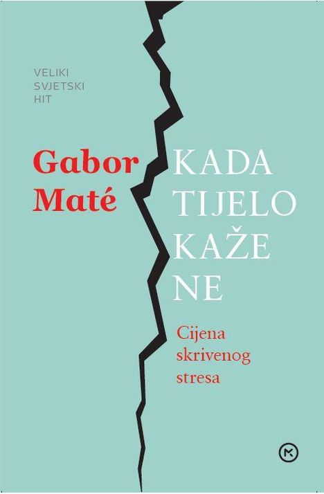 Gabor Mate: Kada tijelo kaze ne, Buch