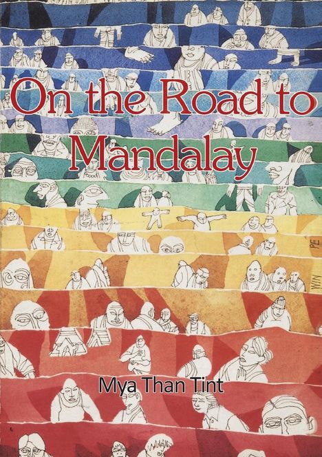 Mya Than Tint: On the Road to Mandalay, Buch