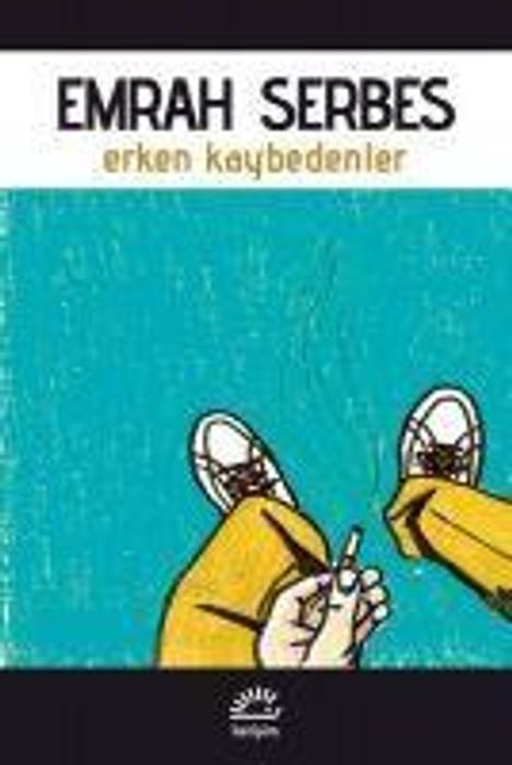 Emrah Serbes: Erken Kaybedenler, Buch