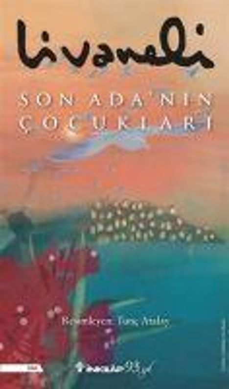 „Son Ada'nın Çocukları“ von Livaneli. Im Hintergrund eine malerische Küstenlandschaft bei Sonnenuntergang.