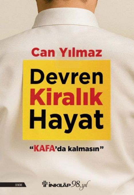 Can Yılmaz, Devren Kiralık Hayat, "KAFA'da kalmasın". Ein Rücken in einem weißen Hemd ist zu sehen.