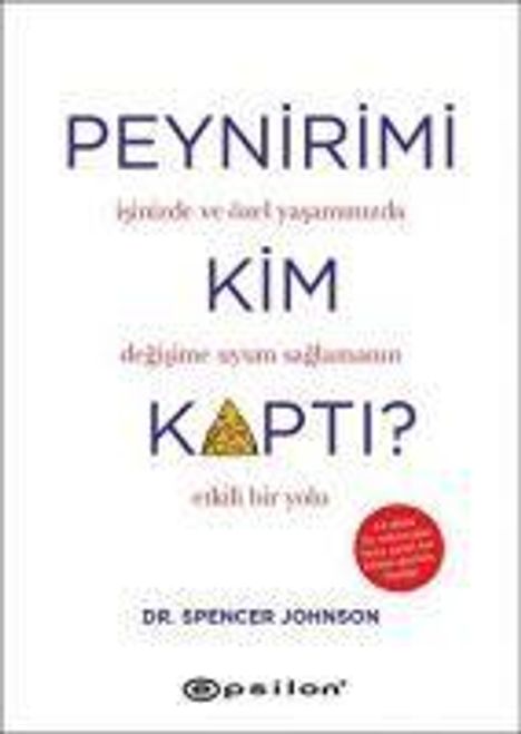 Text: "Peynirimi Kim Kapti? Dr. Spencer Johnson". Unten ein Logo, einfaches Design auf weißem Hintergrund.