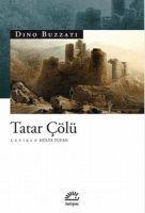 Dino Buzzati: Tatar Cölü, Buch