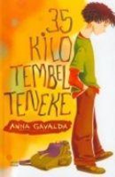 Anna Gavalda: 35 Kilo Tembel Teneke, Buch