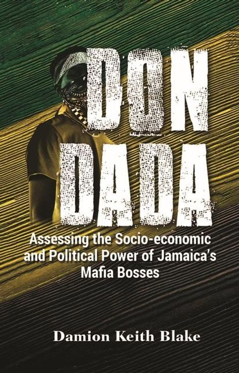 Damion Keith Blake: Don Dada, Buch