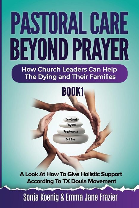 Sonja Koenig: Pastoral Care Beyond Prayer, Buch