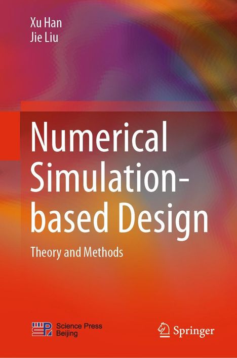 Jie Liu: Numerical Simulation-based Design, Buch