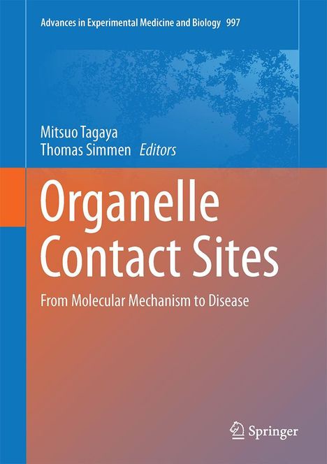 Titel: "Organelle Contact Sites: From Molecular Mechanism to Disease". Herausgeber: Mitsuo Tagaya, Thomas Simmen.