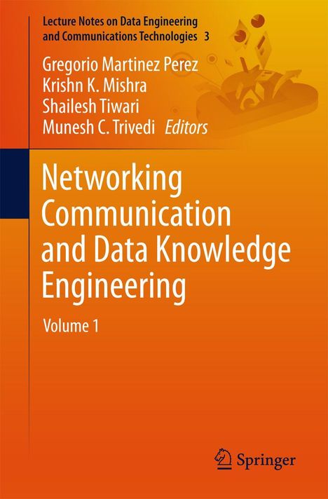 Titel: Networking Communication and Data Knowledge Engineering, Volume 1. Autoren und Herausgeber auf orangefarbenem Hintergrund.