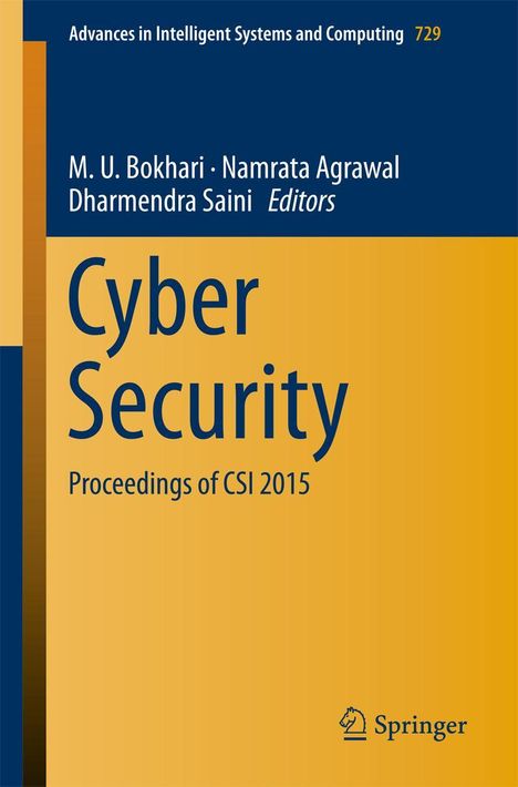 Titel: "Cyber Security: Proceedings of CSI 2015". Herausgeber: M. U. Bokhari, Namrata Agrawal, Dharmendra Saini. Springer-Logo.
