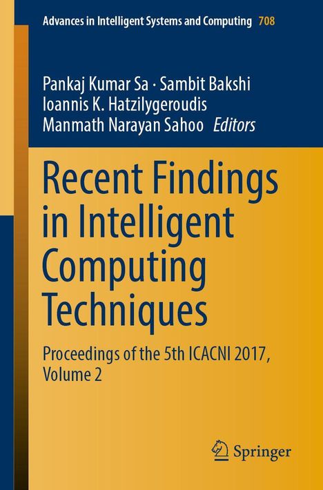 "Recent Findings in Intelligent Computing Techniques", Herausgeber: Pankaj Kumar Sa, Sambit Bakshi. Springer-Logo unten.