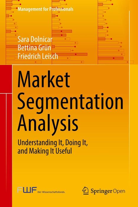 Titel: Market Segmentation Analysis. Autoren: Sara Dolnicar, Bettina Grün, Friedrich Leisch. Orange-rote Hintergrundgrafik.