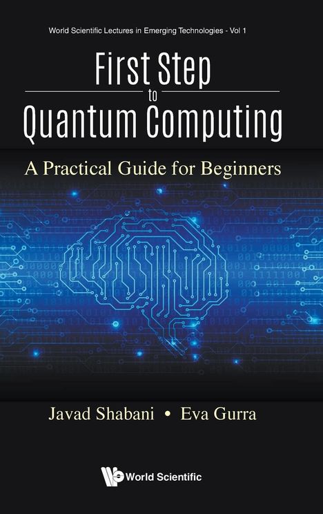 Javad Shabani: First Step to Quantum Computing: A Practical Guide for Beginners, Buch