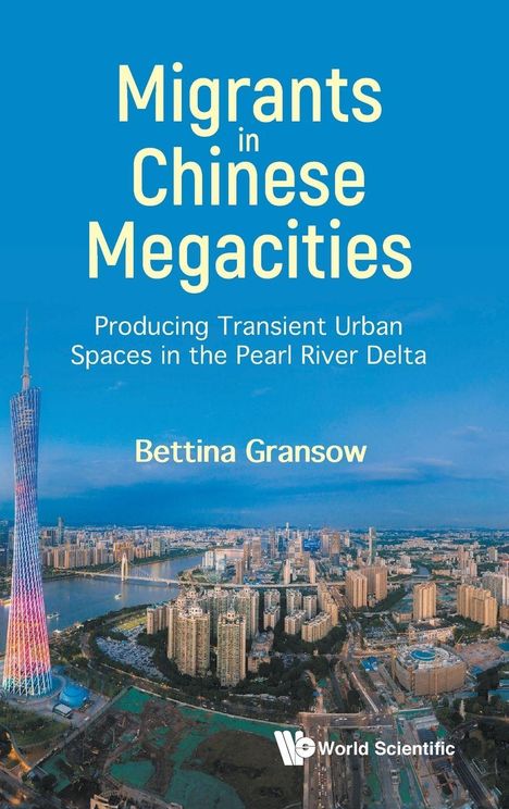 Bettina Gransow: Migrants In Chinese Megacities, Buch