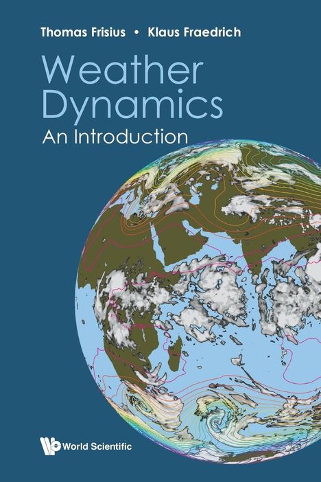 Klaus Fraedrich Thomas Frisius: Weather Dynamics, Buch