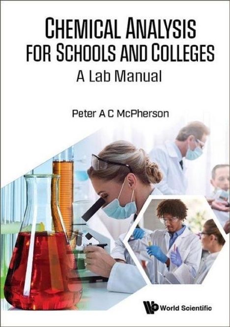 Peter A C Mcpherson: Chemical Analysis for Schools &amp; Colleges: A Lab Manual, Buch