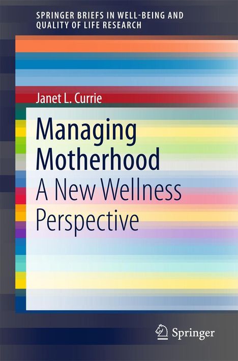 Janet L Currie: Managing Motherhood, Buch