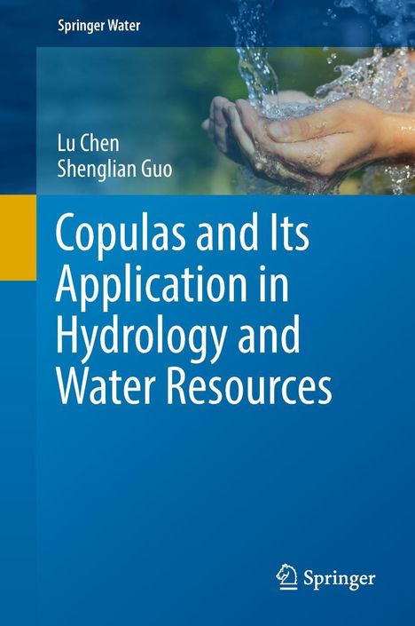 Shenglian Guo: Copulas and Its Application in Hydrology and Water Resources, Buch