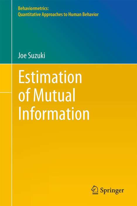 Joe Suzuki: Estimation of Mutual Information, Buch