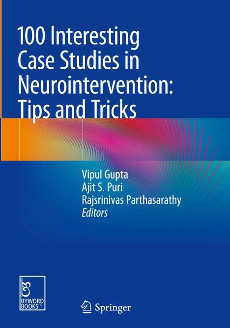 100 Interesting Case Studies in Neurointervention: Tips and Tricks, Buch