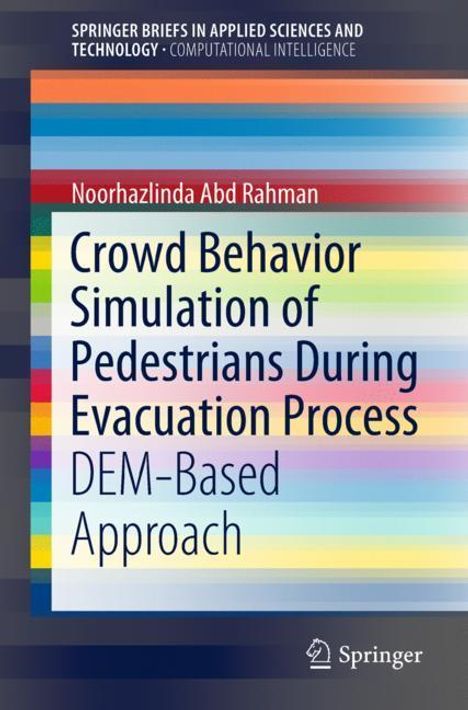 Noorhazlinda Abd Rahman: Crowd Behavior Simulation of Pedestrians During Evacuation Process, Buch