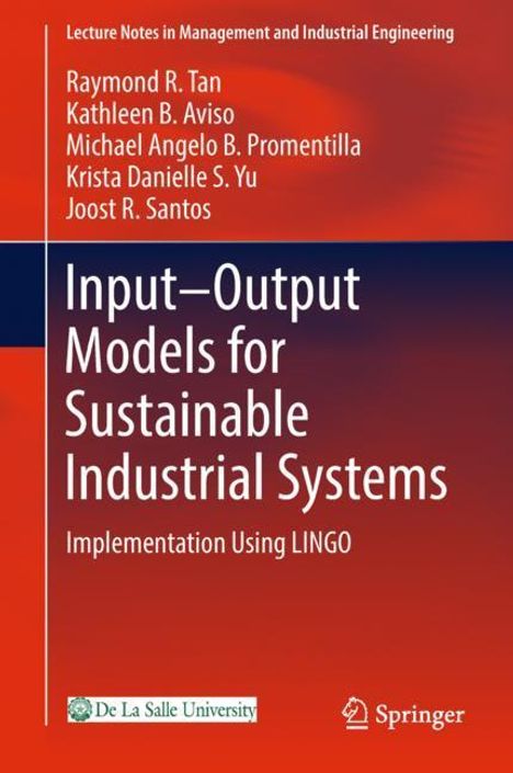 Raymond R. Tan: Input-Output Models for Sustainable Industrial Systems, Buch