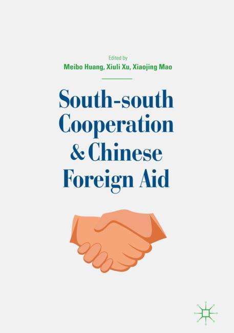 South-south Cooperation and Chinese Foreign Aid, Buch