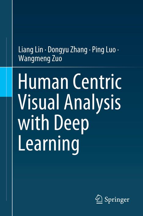 Liang Lin: Human Centric Visual Analysis with Deep Learning, Buch