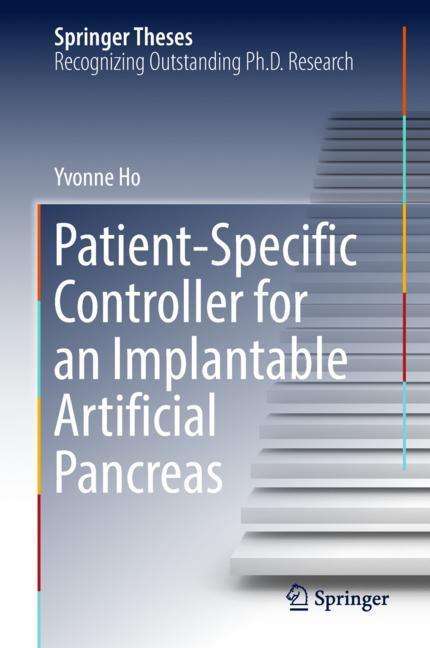 Yvonne Ho: Patient-Specific Controller for an Implantable Artificial Pancreas, Buch
