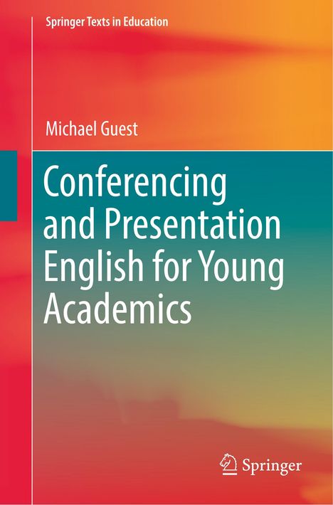 Michael Guest: Conferencing and Presentation English for Young Academics, Buch