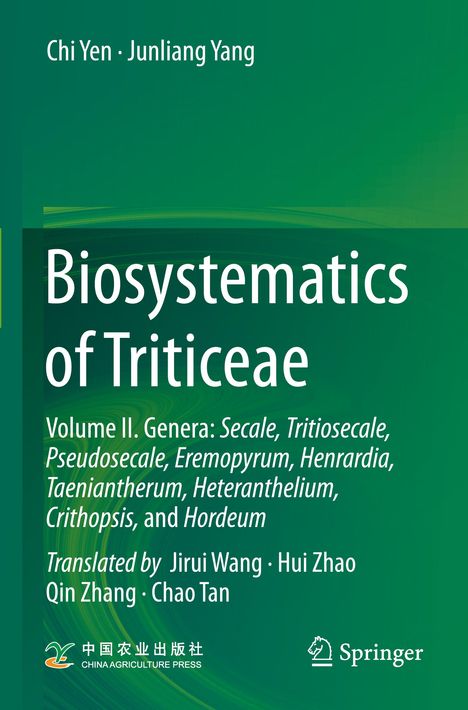 Titel: "Biosystematics of Triticeae". Autoren: Chi Yen, Junliang Yang. Volume II. Unten China Agriculture Press Logo.