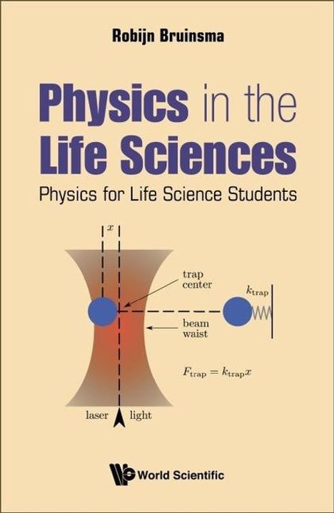 Robijn Bruinsma: Physics in the Life Sciences: Physics for Life Science Students, Buch