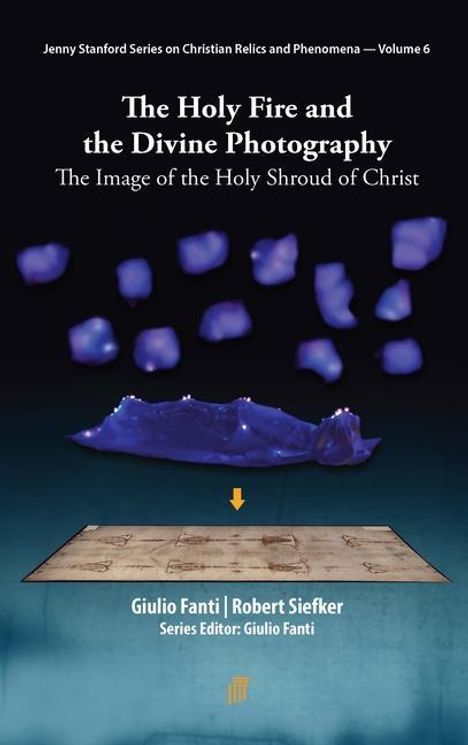 Giulio Fanti: The Holy Fire and the Divine Photography, Buch