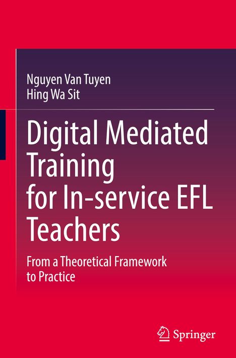 „Digital Mediated Training for In-service EFL Teachers“ von Nguyen Van Tuyen und Hing Wa Sit. Springer-Logo unten.