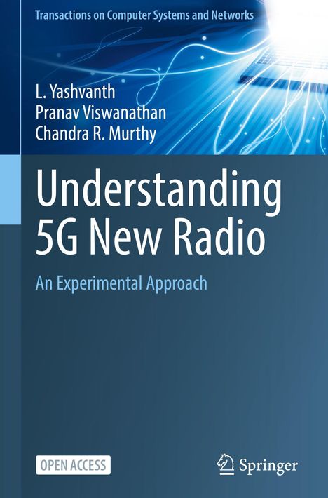 „Understanding 5G New Radio: An Experimental Approach“. Autoren: L. Yashvanth, Pranav Viswanathan, Chandra R. Murthy.