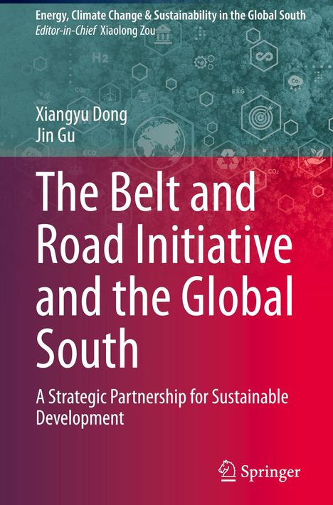 Buchtitel: "The Belt and Road Initiative and the Global South". Autoren: Xiangyu Dong, Jin Gu. Hintergrund mit Hexagonen.