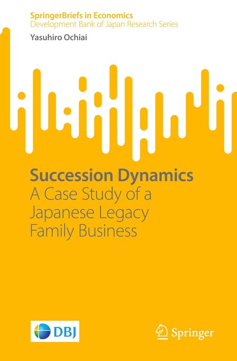 "Succession Dynamics: A Case Study of a Japanese Legacy Family Business" ist in grauer Schrift auf gelbem Hintergrund.
