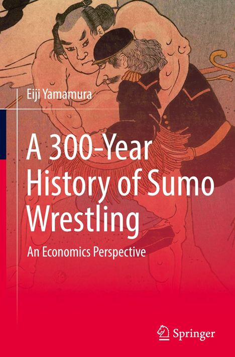 Titel: "A 300-Year History of Sumo Wrestling: An Economics Perspective" von Eiji Yamamura. Illustration zweier Ringer.