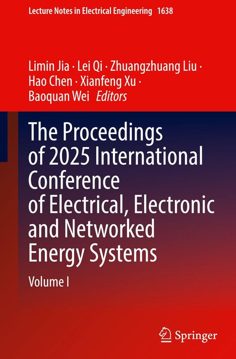 Titel: Proceedings of 2025 Intl. Conference on Electrical Systems, Volume I. Autoren: Limin Jia et al. Oben rot, unten orange.