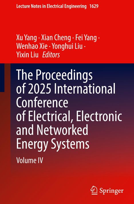 "Lecture Notes in Electrical Engineering 1629, Editors: Xu Yang et al., The Proceedings of 2025 International Conference, Volume IV."