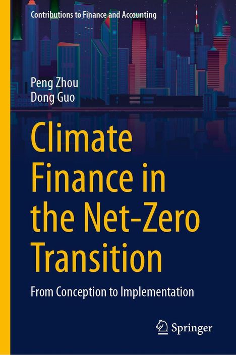 Titel: "Climate Finance in the Net-Zero Transition". Autoren: Peng Zhou, Dong Guo. Skyline in dunklen Farben im Hintergrund.