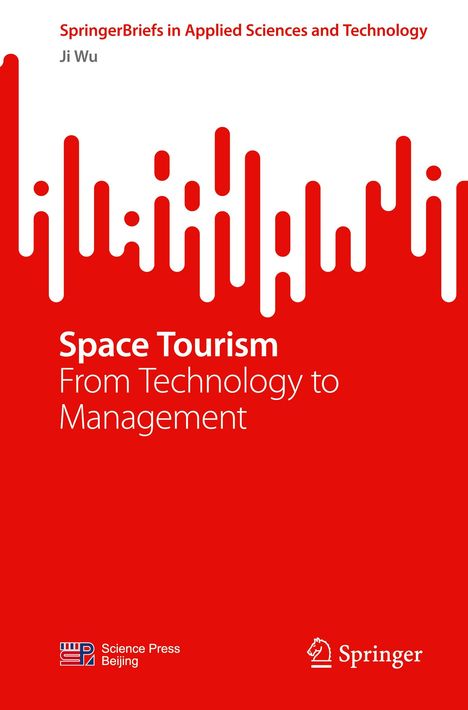 "Space Tourism: From Technology to Management", von Ji Wu. Rotes Cover, weiße Schrift, abstrakte weiße Muster.