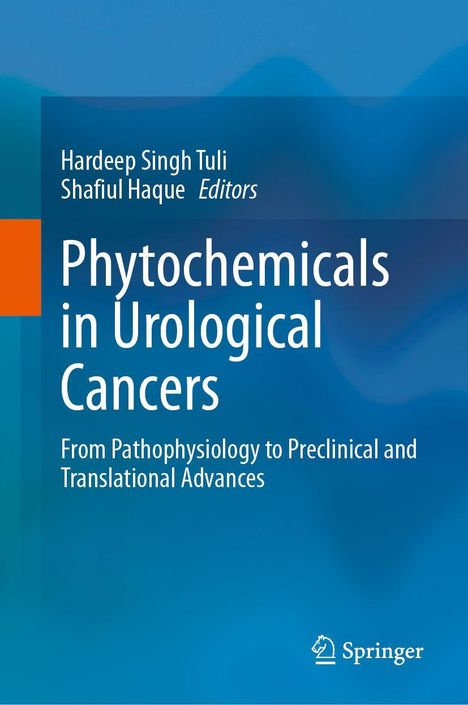 Buchtitel: "Phytochemicals in Urological Cancers". Autoren: Hardeep Singh Tuli, Shafiul Haque. Blaues Design, Springer-Logo.