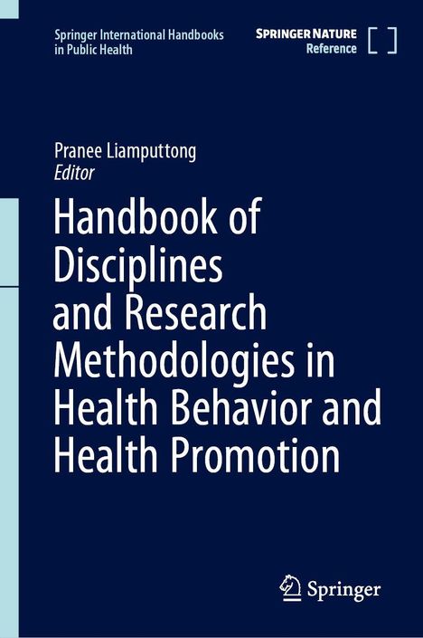 Handbook über Disziplinen und Forschungsmethoden zu Gesundheitsverhalten und Gesundheitsförderung, Herausgeber Pranee Liamputtong.